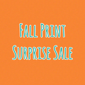 Fall Print Surprise Sale