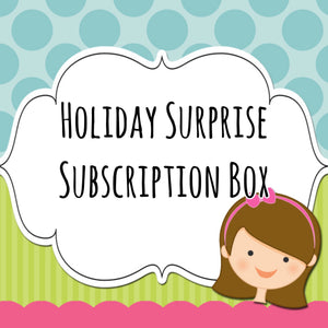HOLIDAY SURPRISE PACKAGE SUBSCRIPTION