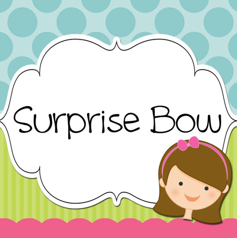Surprise Bow!